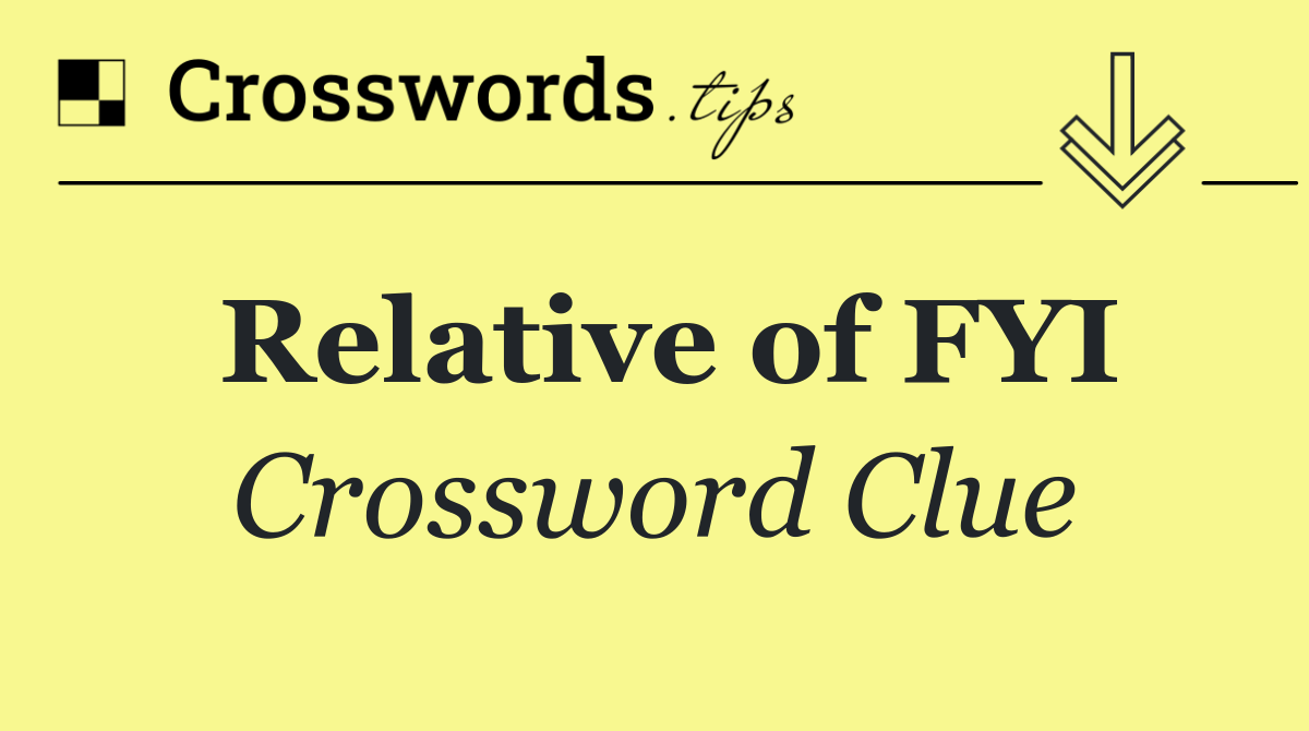 Relative of FYI
