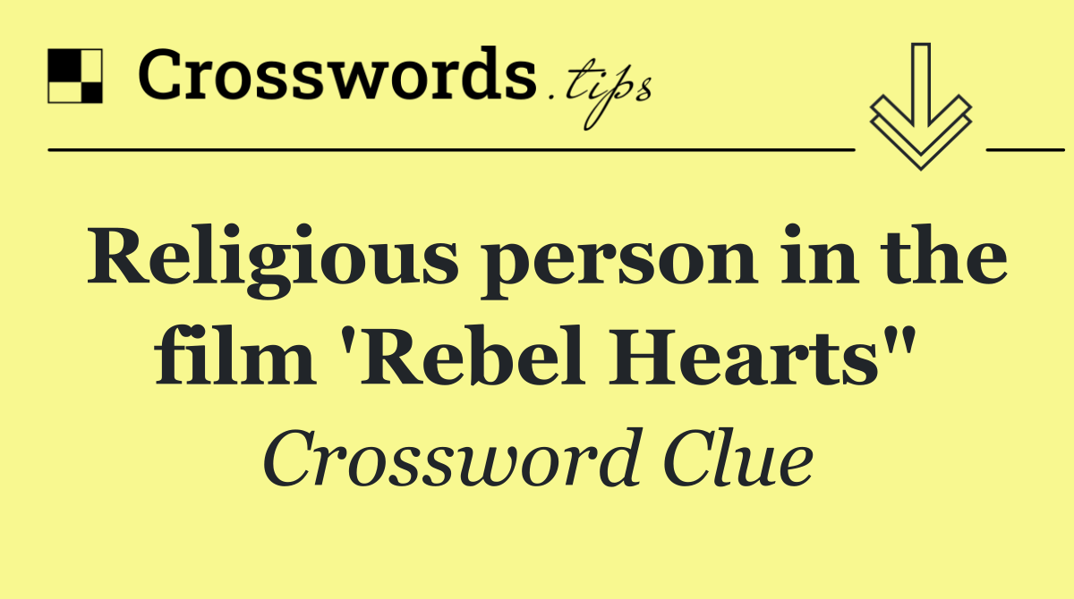 Religious person in the film 'Rebel Hearts"