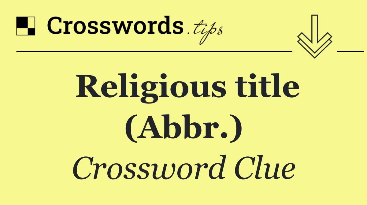Religious title (Abbr.)