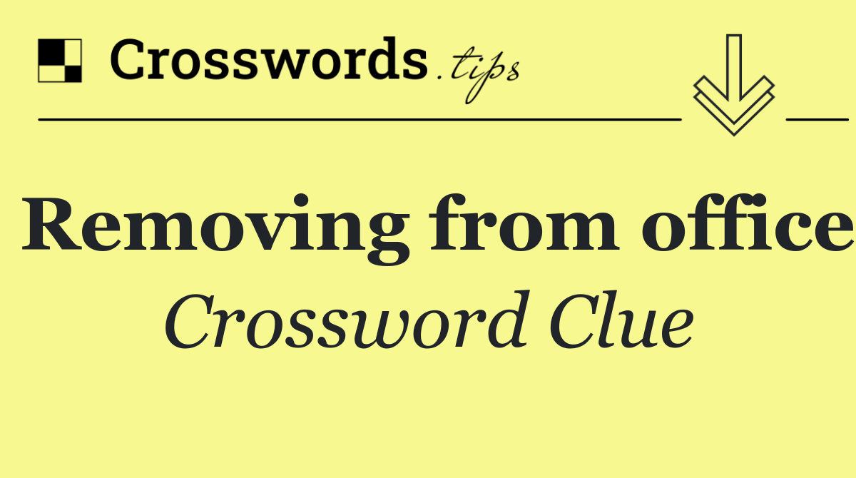 Removing from office