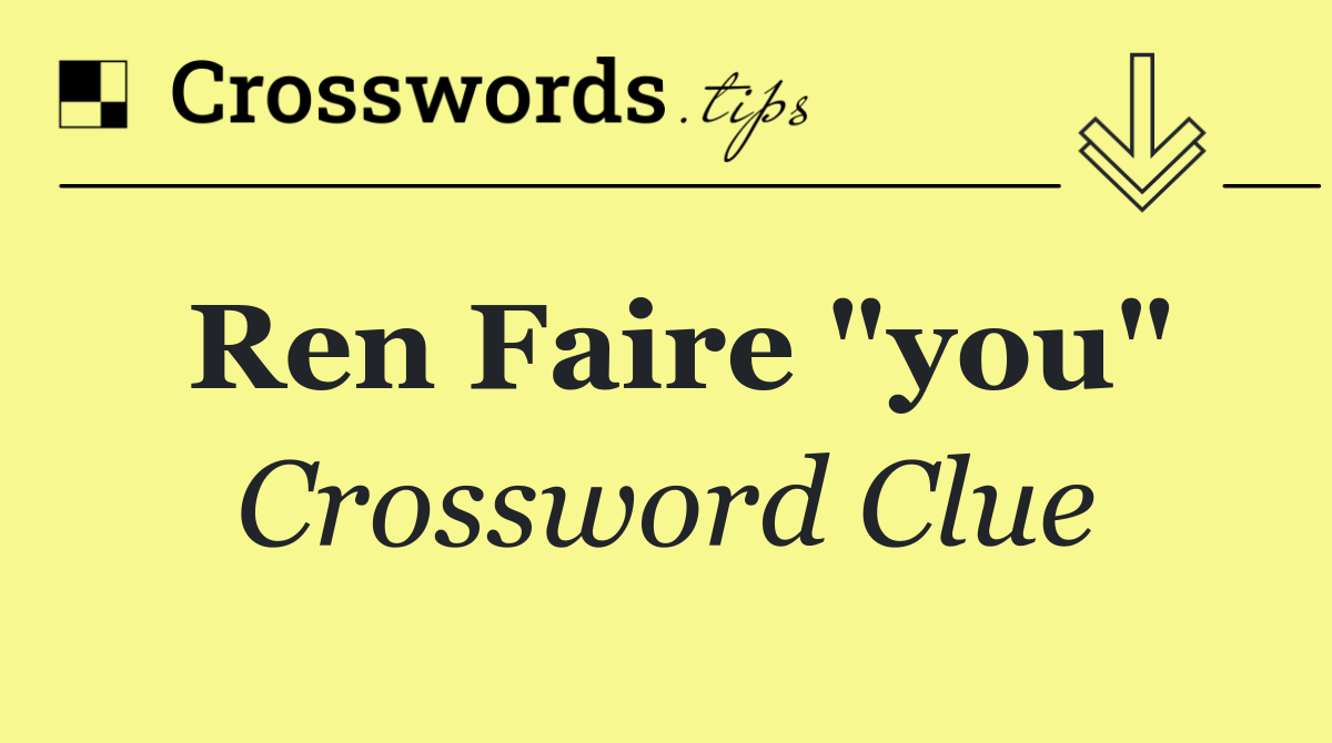 Ren Faire "you"