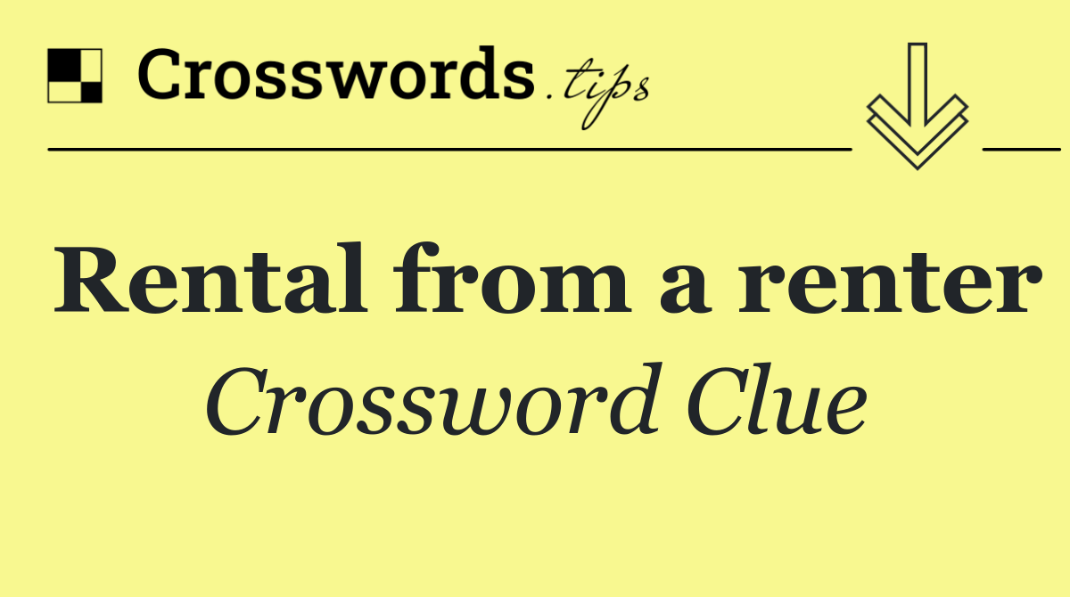 Rental from a renter