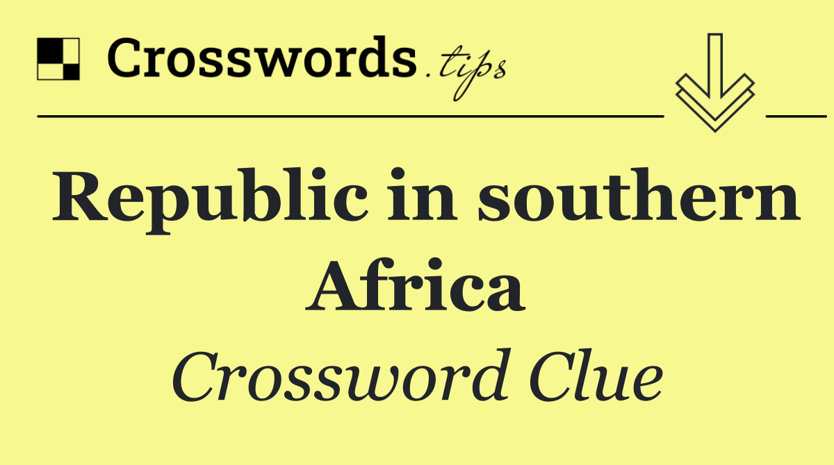 Republic in southern Africa