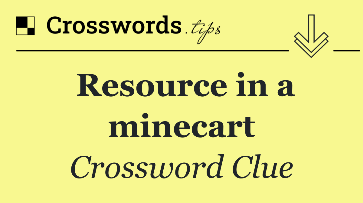 Resource in a minecart