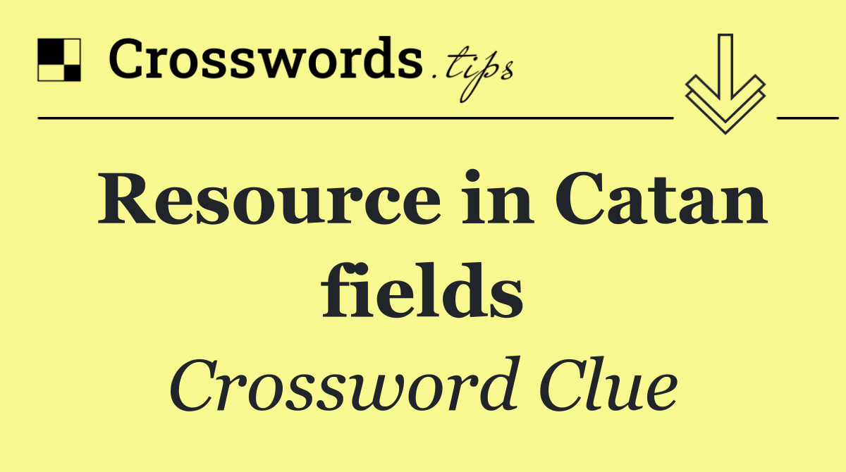 Resource in Catan fields