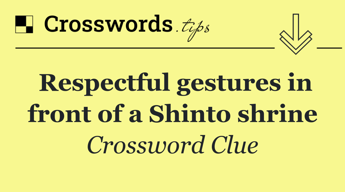 Respectful gestures in front of a Shinto shrine