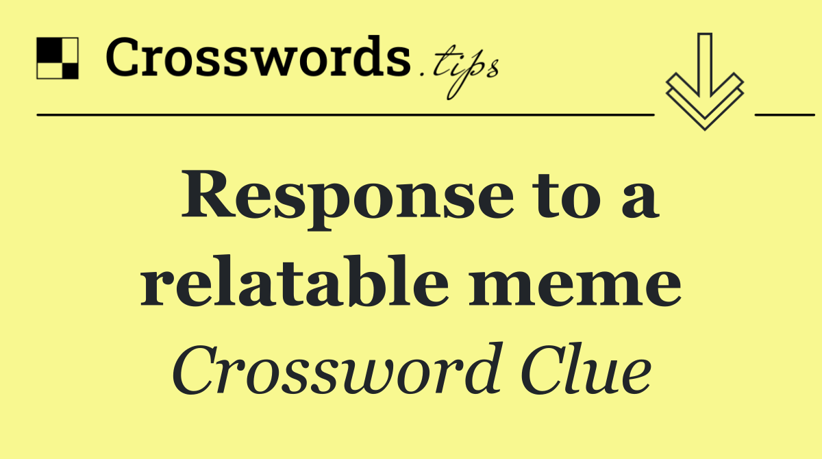 Response to a relatable meme