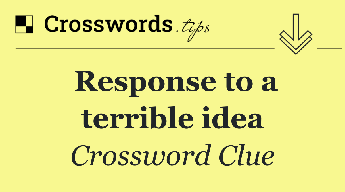 Response to a terrible idea