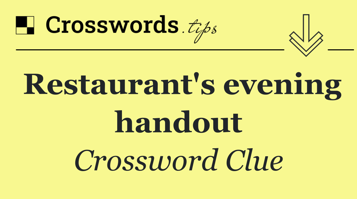 Restaurant's evening handout