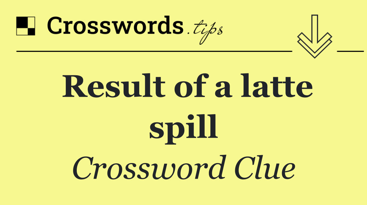 Result of a latte spill