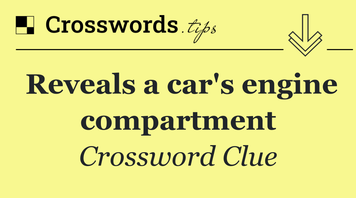 Reveals a car's engine compartment