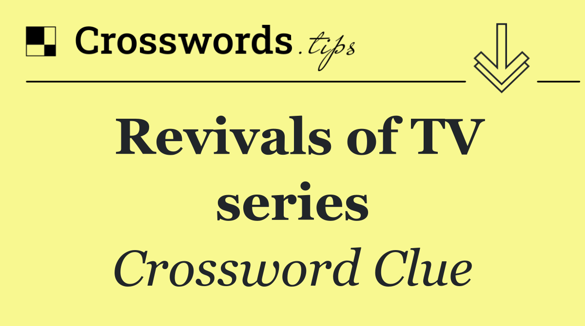 Revivals of TV series