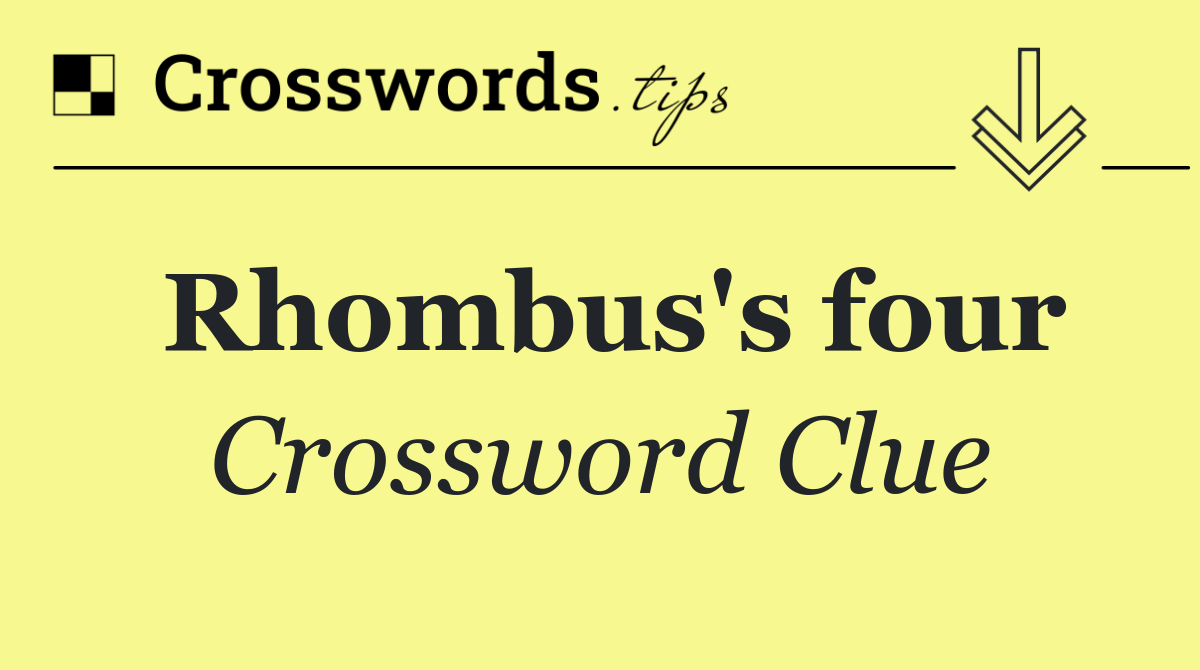 Rhombus's four