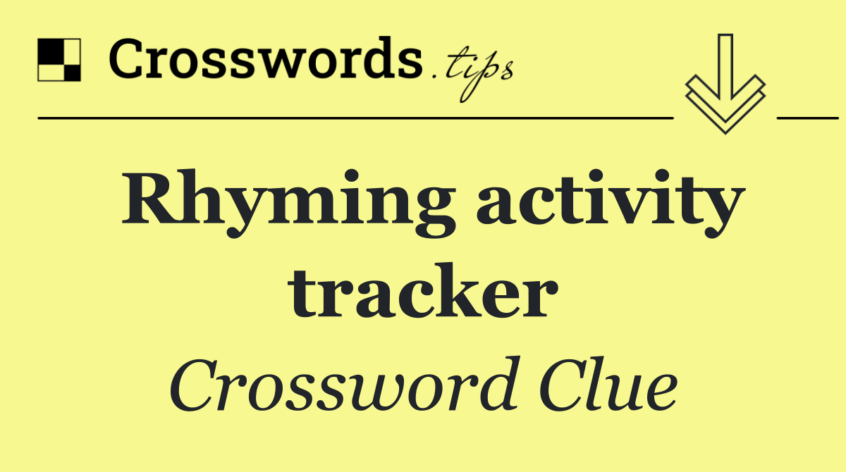 Rhyming activity tracker