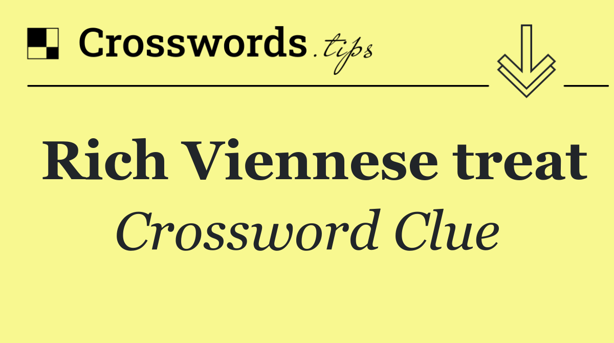 Rich Viennese treat