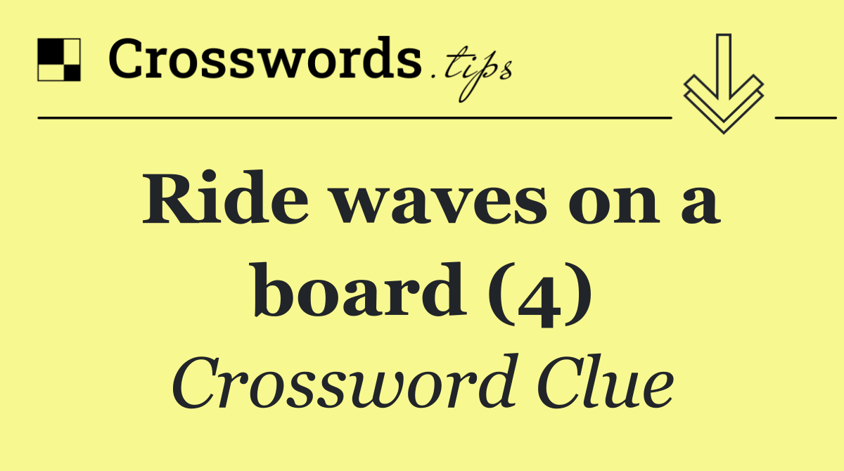 Ride waves on a board (4)