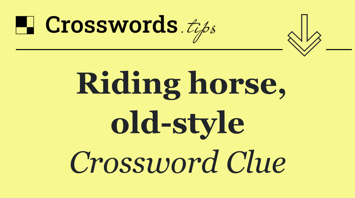 Riding horse, old style