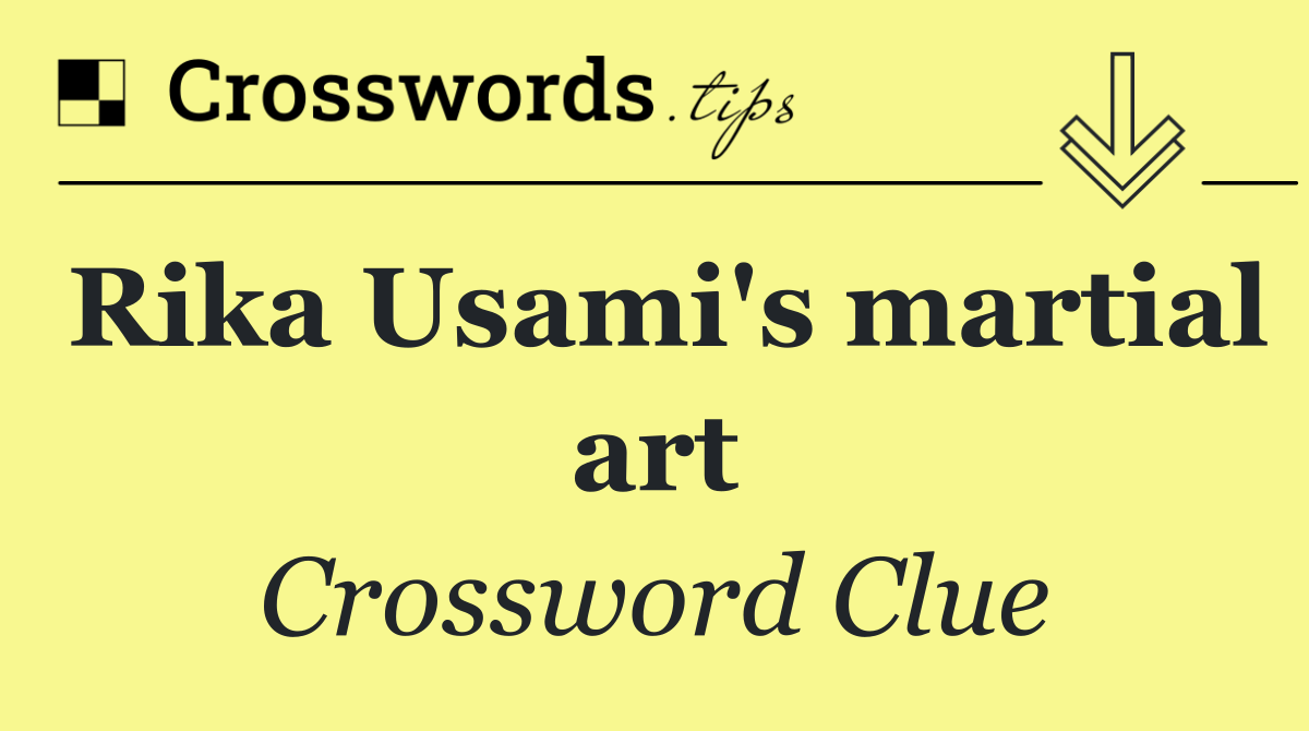 Rika Usami's martial art