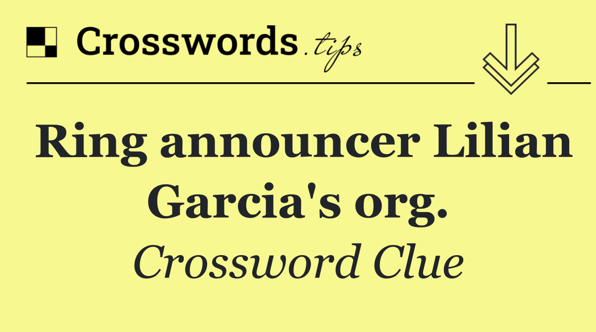 Ring announcer Lilian Garcia's org.