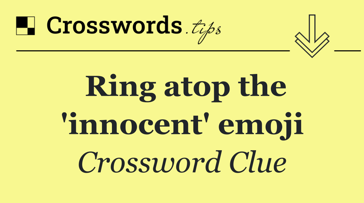 Ring atop the 'innocent' emoji