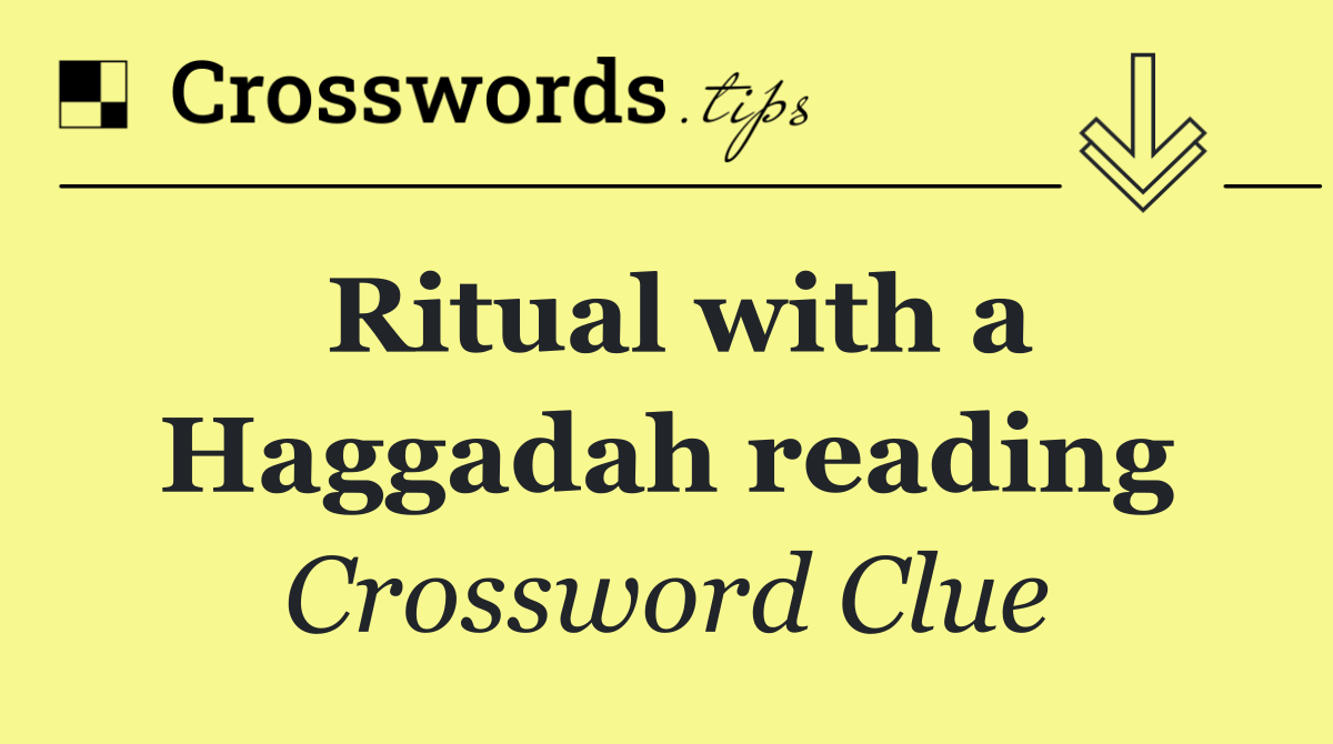 Ritual with a Haggadah reading