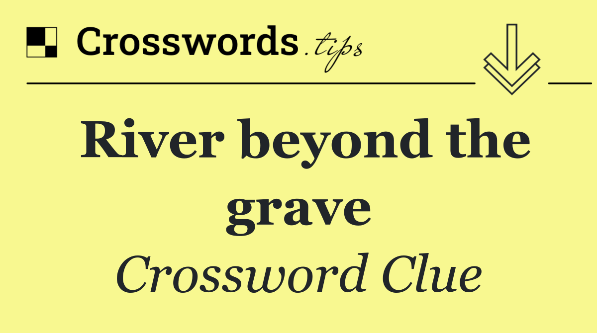 River beyond the grave