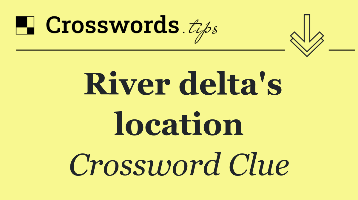 River delta's location