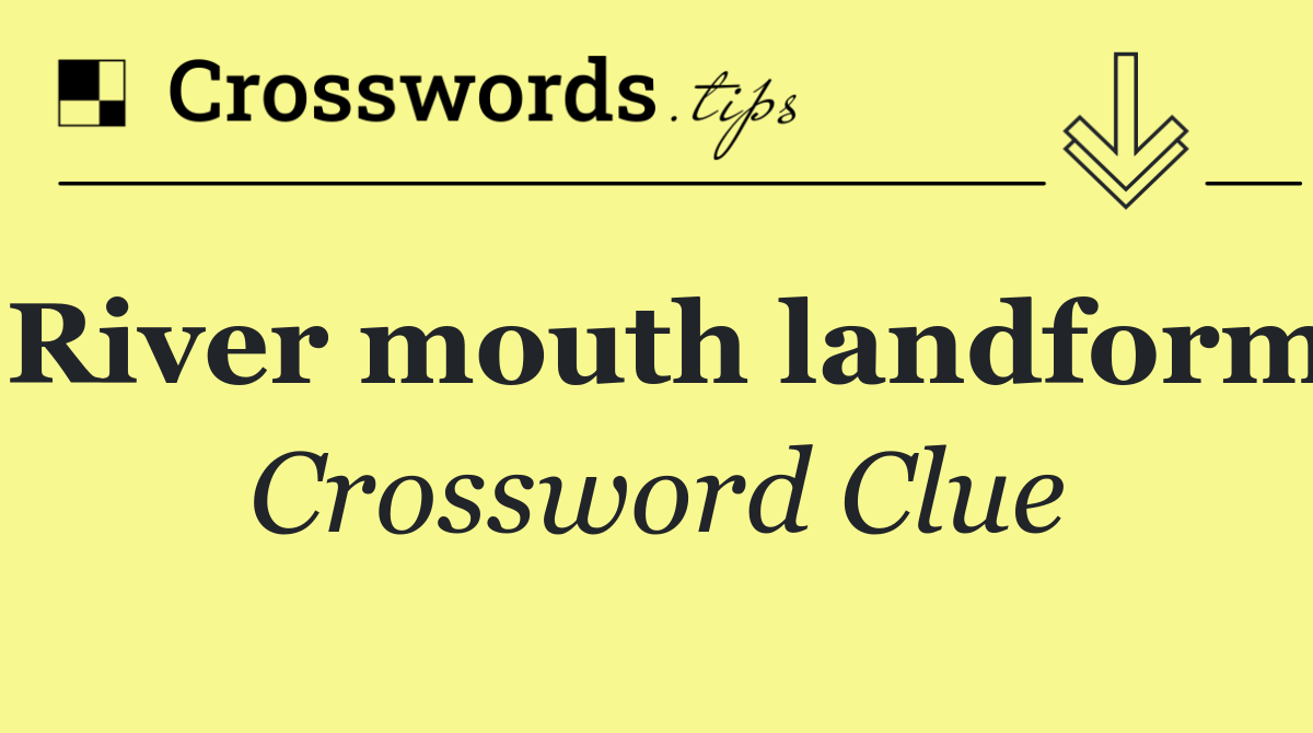 River mouth landform