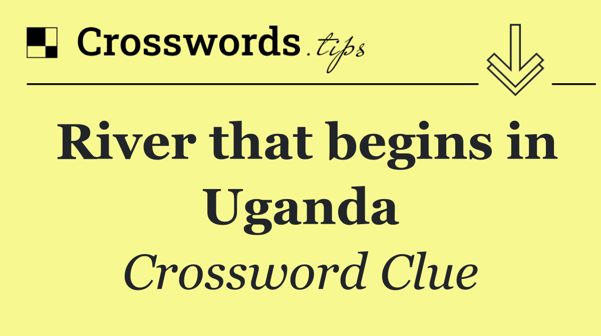 River that begins in Uganda