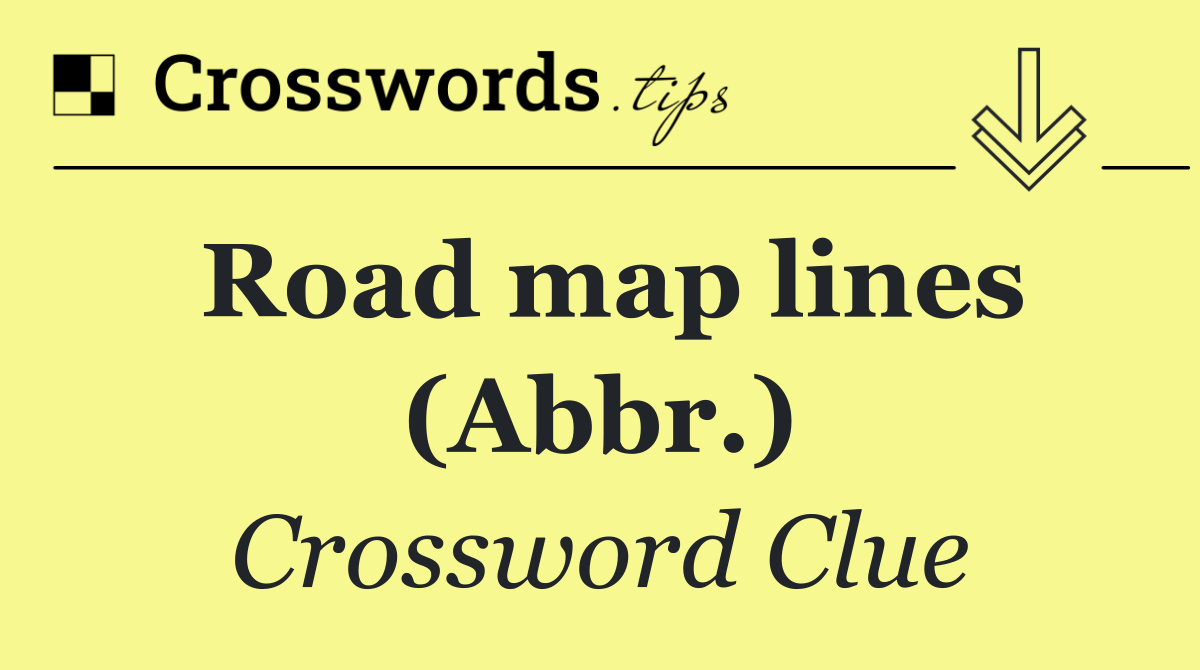 Road map lines (Abbr.)