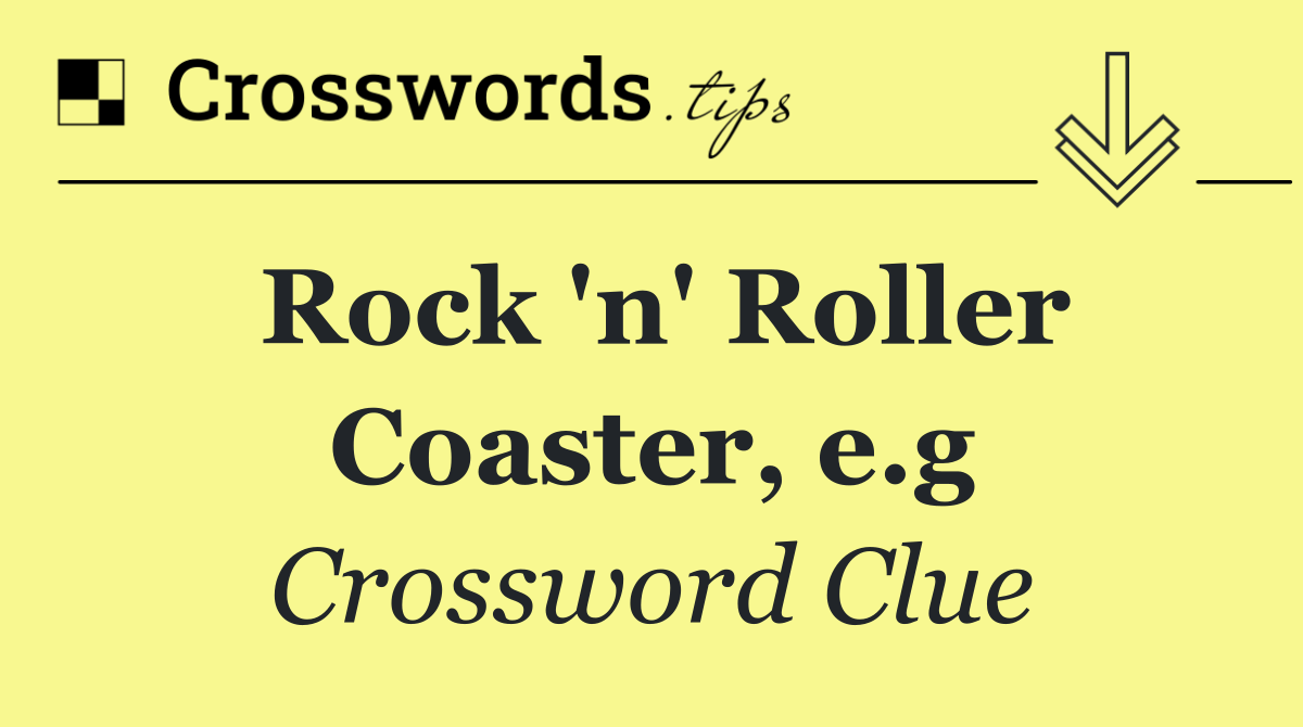 Rock 'n' Roller Coaster, e.g