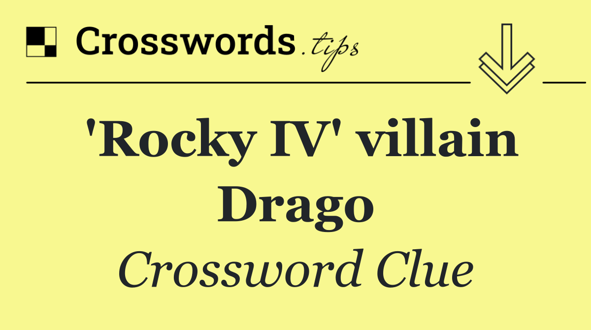 'Rocky IV' villain Drago
