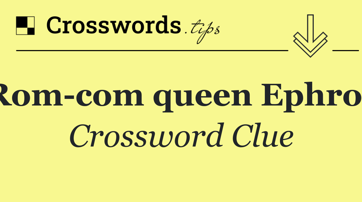 Rom com queen Ephron