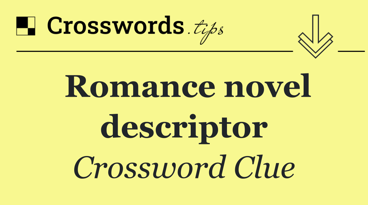 Romance novel descriptor