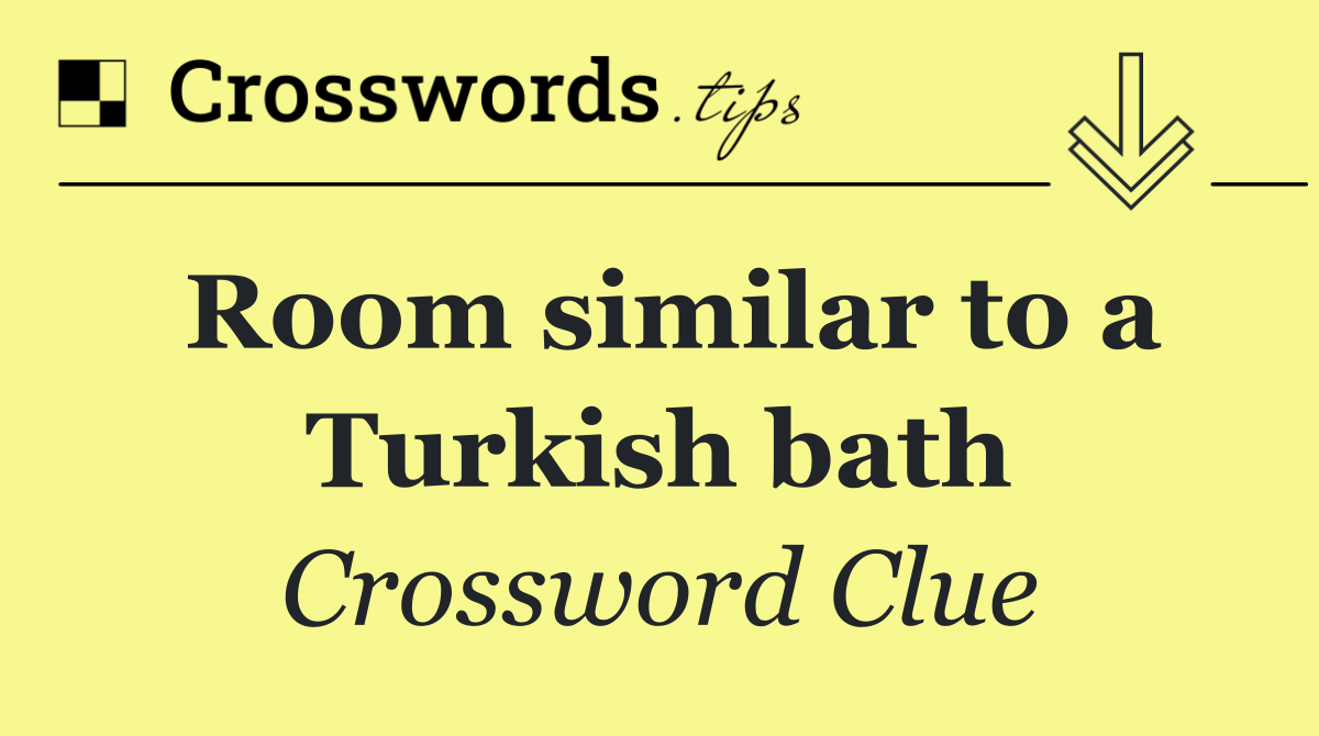 Room similar to a Turkish bath