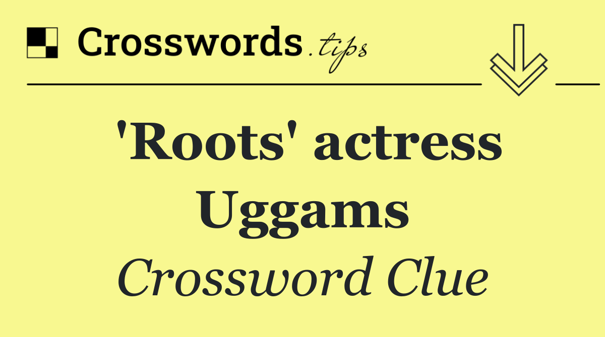 'Roots' actress Uggams