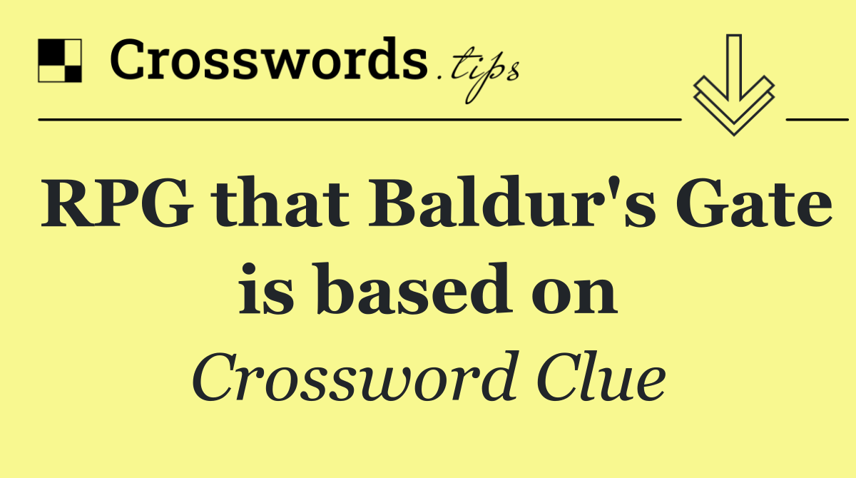 RPG that Baldur's Gate is based on