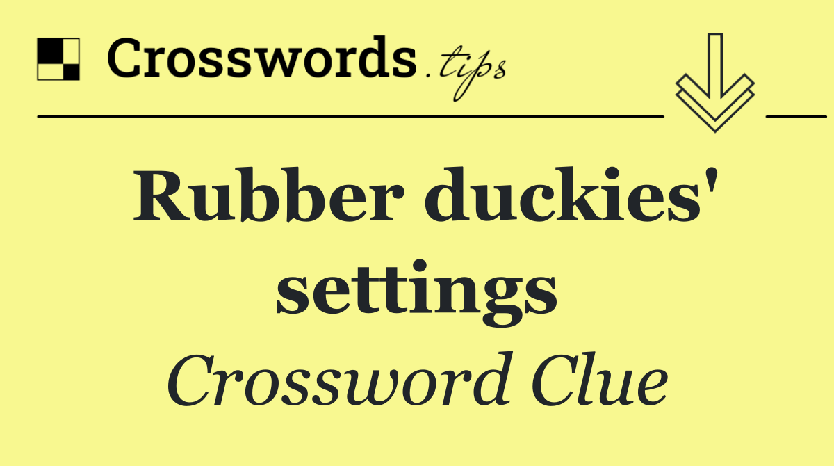 Rubber duckies' settings