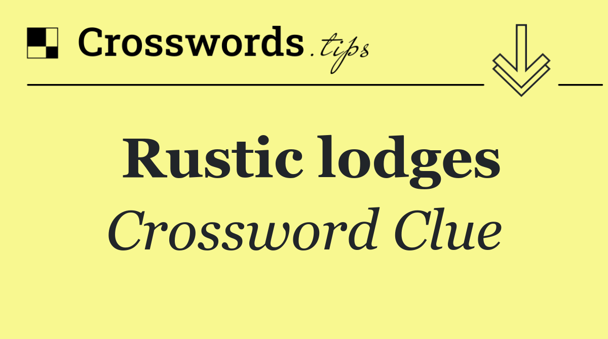 Rustic lodges
