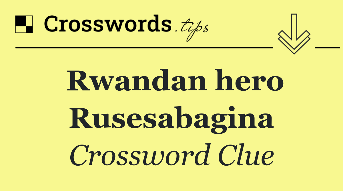 Rwandan hero Rusesabagina