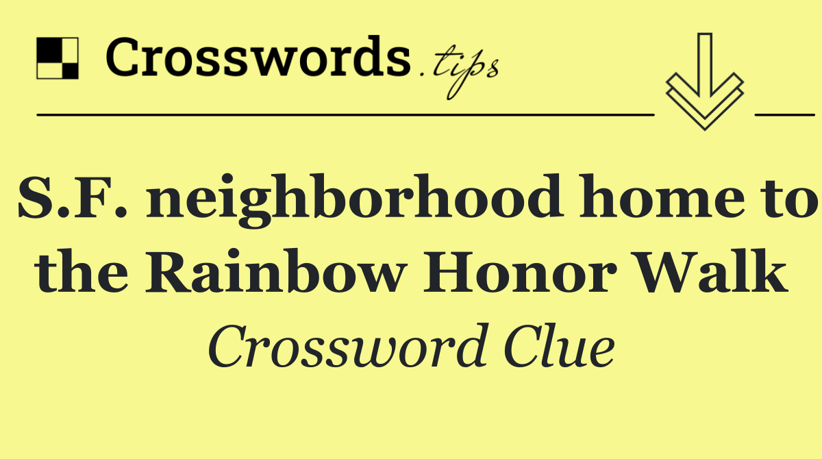 S.F. neighborhood home to the Rainbow Honor Walk