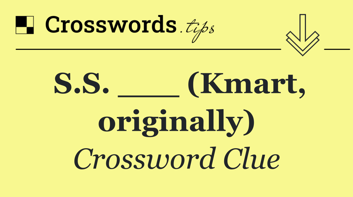 S.S. ___ (Kmart, originally)