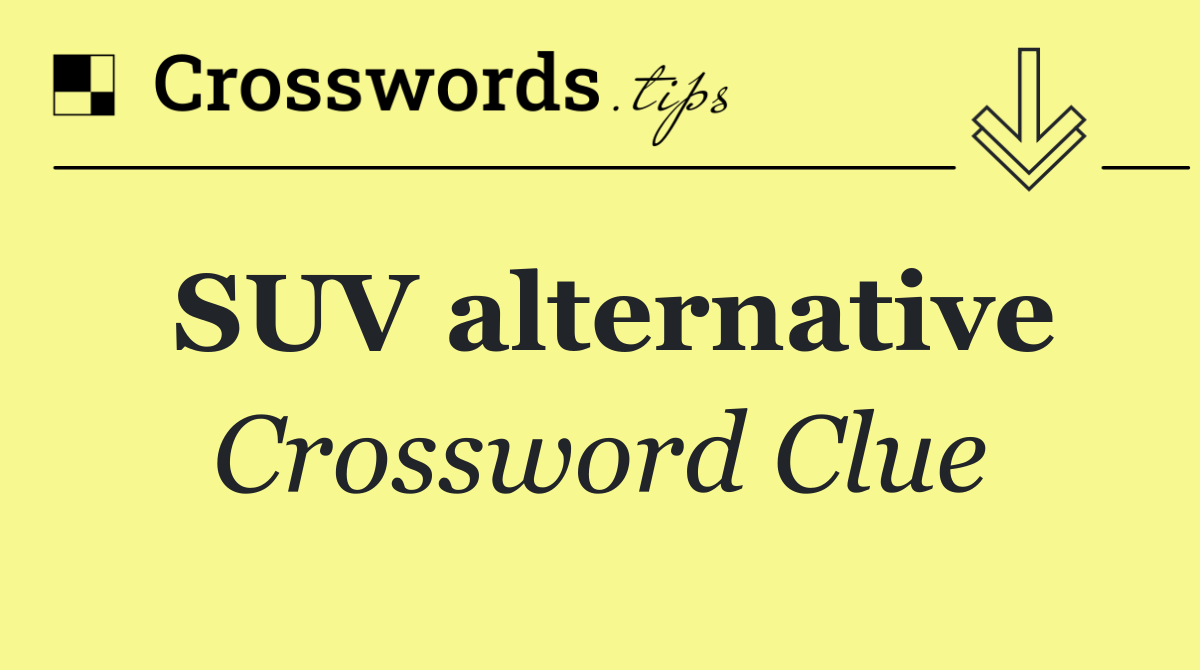 SUV alternative