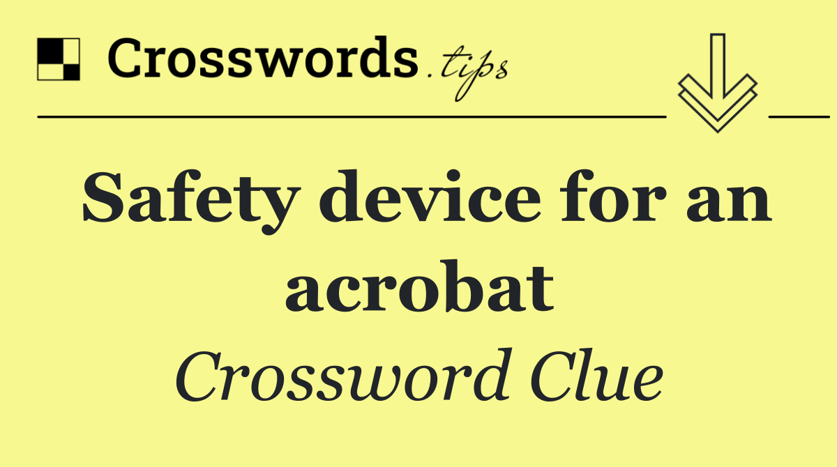 Safety device for an acrobat