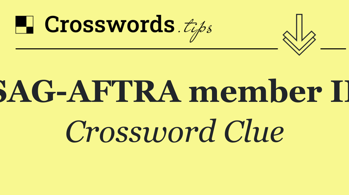 SAG AFTRA member ID