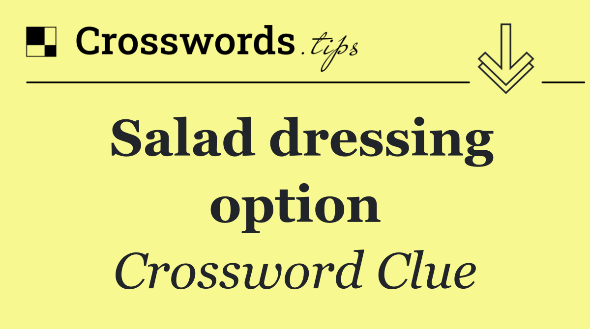 Salad dressing option