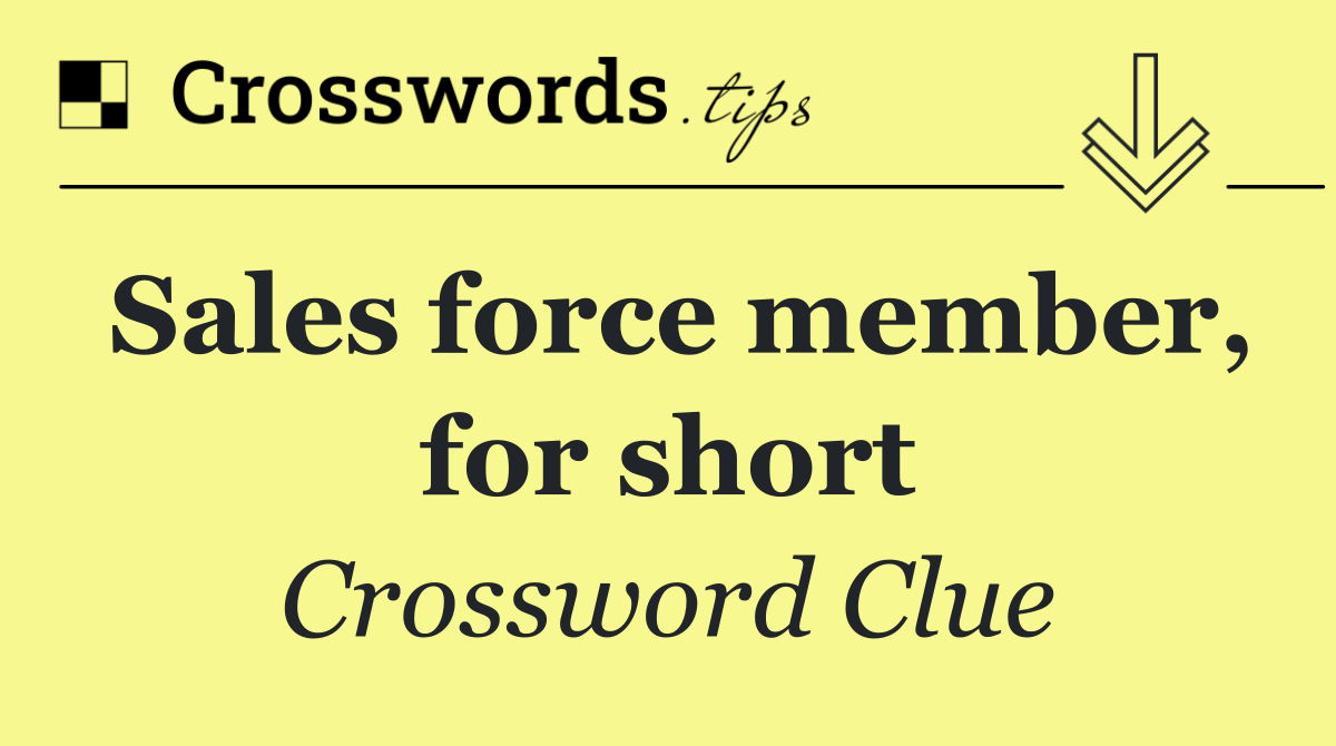 Sales force member, for short