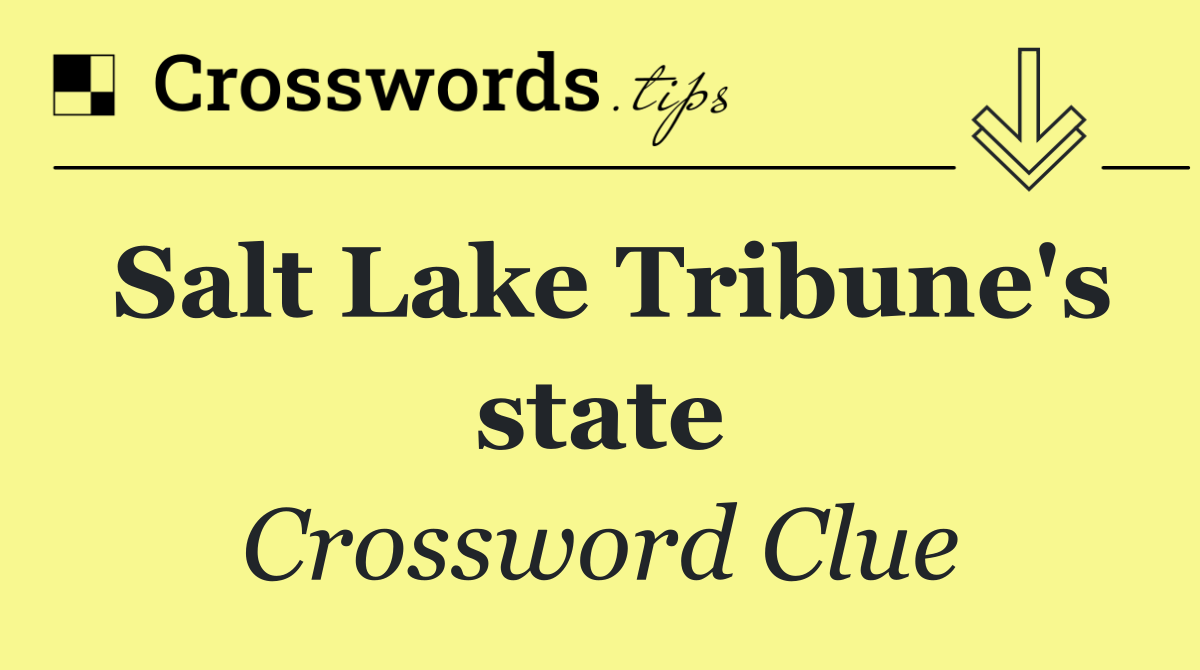 Salt Lake Tribune's state