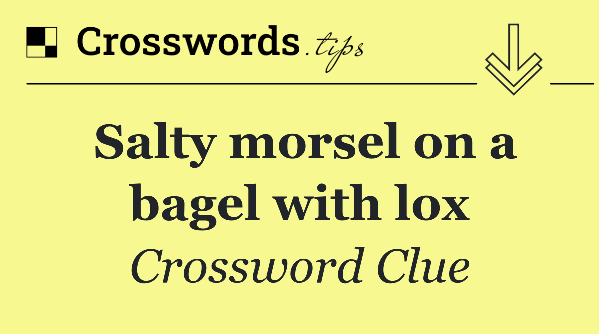 Salty morsel on a bagel with lox