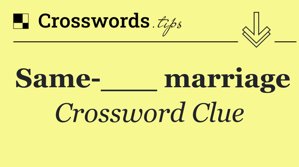Same ___ marriage